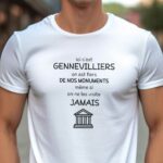 T-Shirt Blanc Ici c'est Gennevilliers on est fiers de nos monuments même si on ne les visite jamais Pour homme-1