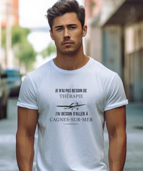 T-Shirt Blanc Je n'ai pas besoin de thérapie j'ai besoin d'aller à Cagnes-sur-Mer Pour homme-2
