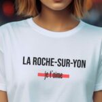 T-Shirt Blanc La Roche-sur-Yon je t'aime Pour femme-2
