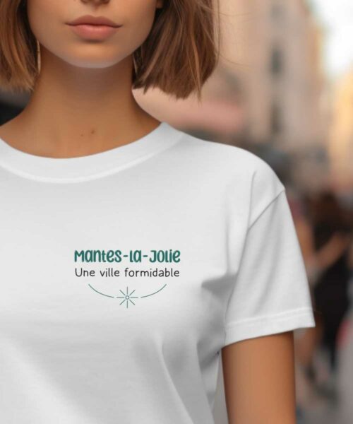 T-Shirt Blanc Mantes-la-Jolie une ville formidable Pour femme-1