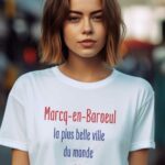T-Shirt Blanc Marcq-en-Barœul la plus belle ville du monde Pour femme-2