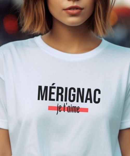 T-Shirt Blanc Mérignac je t'aime Pour femme-2