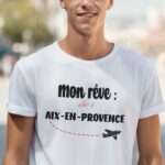 T-Shirt Blanc Mon rêve aller à Aix-en-Provence Pour homme-2