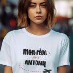 T-Shirt Blanc Mon rêve aller à Antony Pour femme-1