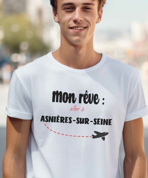 T-Shirt Blanc Mon rêve aller à Asnières-sur-Seine Pour homme-2
