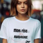 T-Shirt Blanc Mon rêve aller à Aubagne Pour femme-1