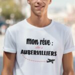 T-Shirt Blanc Mon rêve aller à Aubervilliers Pour homme-2