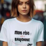 T-Shirt Blanc Mon rêve aller à Bayonne Pour femme-1