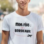 T-Shirt Blanc Mon rêve aller à Bordeaux Pour homme-2