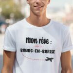 T-Shirt Blanc Mon rêve aller à Bourg-en-Bresse Pour homme-2