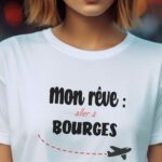 T-Shirt Blanc Mon rêve aller à Bourges Pour femme-2