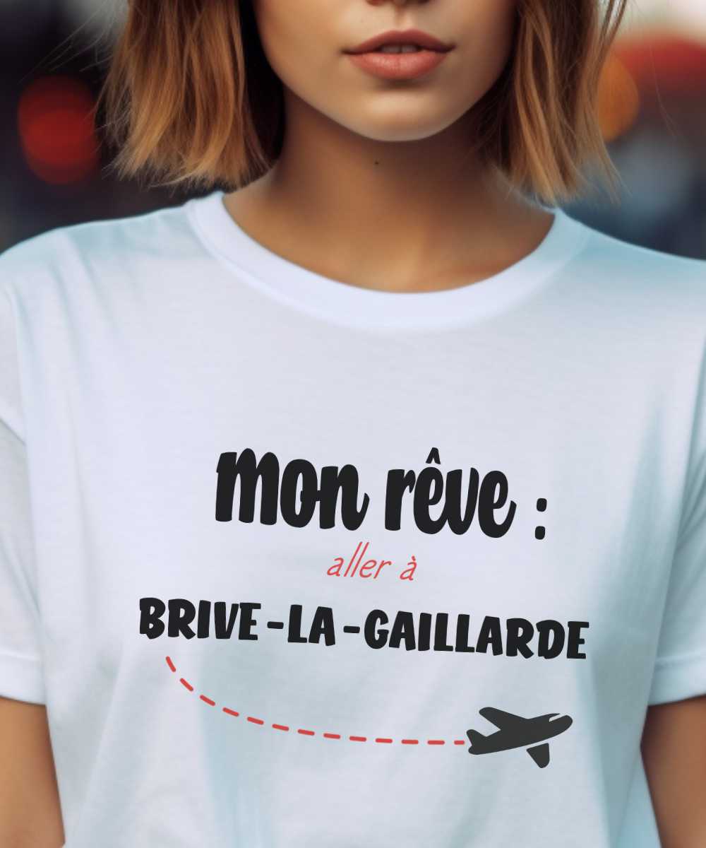 T-Shirt Blanc Mon rêve aller à Brive-la-Gaillarde Pour femme-2