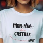 T-Shirt Blanc Mon rêve aller à Castres Pour femme-2