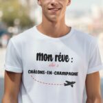 T-Shirt Blanc Mon rêve aller à Châlons-en-Champagne Pour homme-2