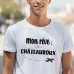 T-Shirt Blanc Mon rêve aller à Châteauroux Pour homme-2