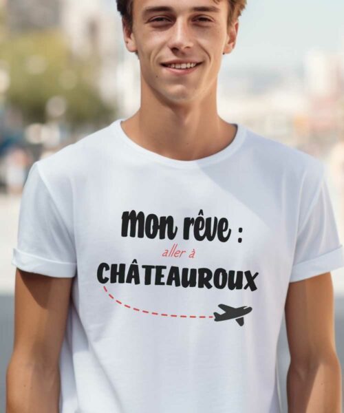 T-Shirt Blanc Mon rêve aller à Châteauroux Pour homme-2