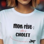 T-Shirt Blanc Mon rêve aller à Cholet Pour femme-2