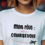 T-Shirt Blanc Mon rêve aller à Courbevoie Pour femme-2