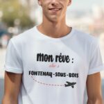 T-Shirt Blanc Mon rêve aller à Fontenay-sous-Bois Pour homme-2