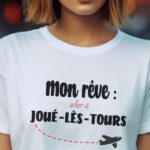T-Shirt Blanc Mon rêve aller à Joué-lès-Tours Pour femme-2