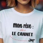 T-Shirt Blanc Mon rêve aller à Le Cannet Pour femme-2