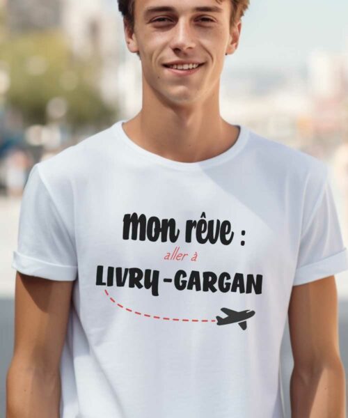 T-Shirt Blanc Mon rêve aller à Livry-Gargan Pour homme-2