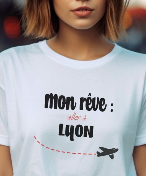 T-Shirt Blanc Mon rêve aller à Lyon Pour femme-2