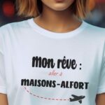 T-Shirt Blanc Mon rêve aller à Maisons-Alfort Pour femme-2