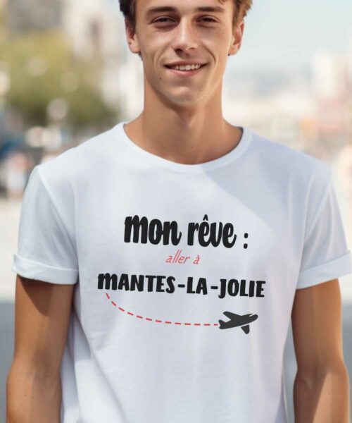 T-Shirt Blanc Mon rêve aller à Mantes-la-Jolie Pour homme-2