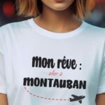 T-Shirt Blanc Mon rêve aller à Montauban Pour femme-2