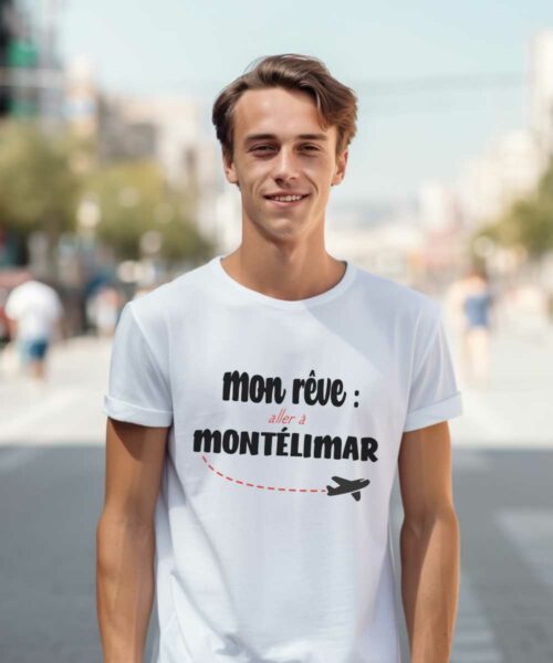 T-Shirt Blanc Mon rêve aller à Montélimar Pour homme-1