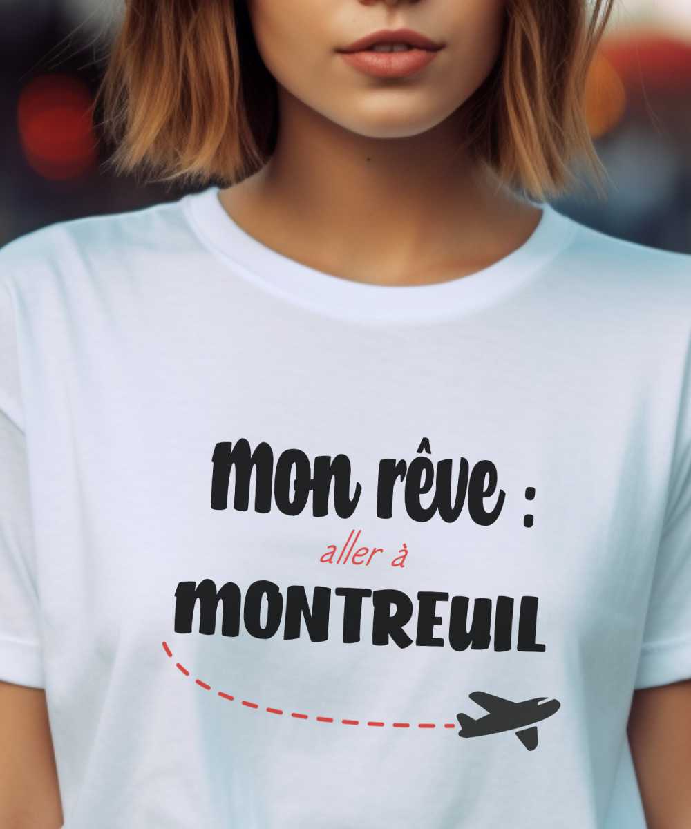T-Shirt Blanc Mon rêve aller à Montreuil Pour femme-2