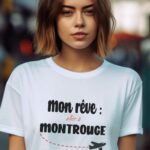 T-Shirt Blanc Mon rêve aller à Montrouge Pour femme-1