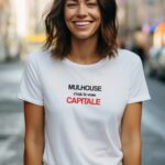 T-Shirt Blanc Mulhouse c'est la vraie capitale Pour femme-2