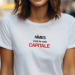 T-Shirt Blanc Nîmes c'est la vraie capitale Pour femme-1