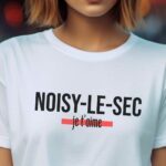 T-Shirt Blanc Noisy-le-Sec je t'aime Pour femme-2