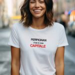 T-Shirt Blanc Perpignan c'est la vraie capitale Pour femme-2