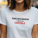 T-Shirt Blanc Rueil-Malmaison c'est la vraie capitale Pour femme-1