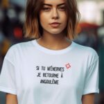 T-Shirt Blanc Si tu m'énerves je retourne à Angoulême Pour femme-1