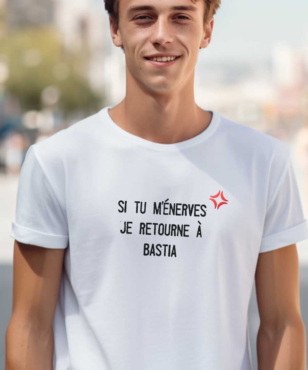 T-Shirt Blanc Si tu m'énerves je retourne à Bastia Pour homme-2