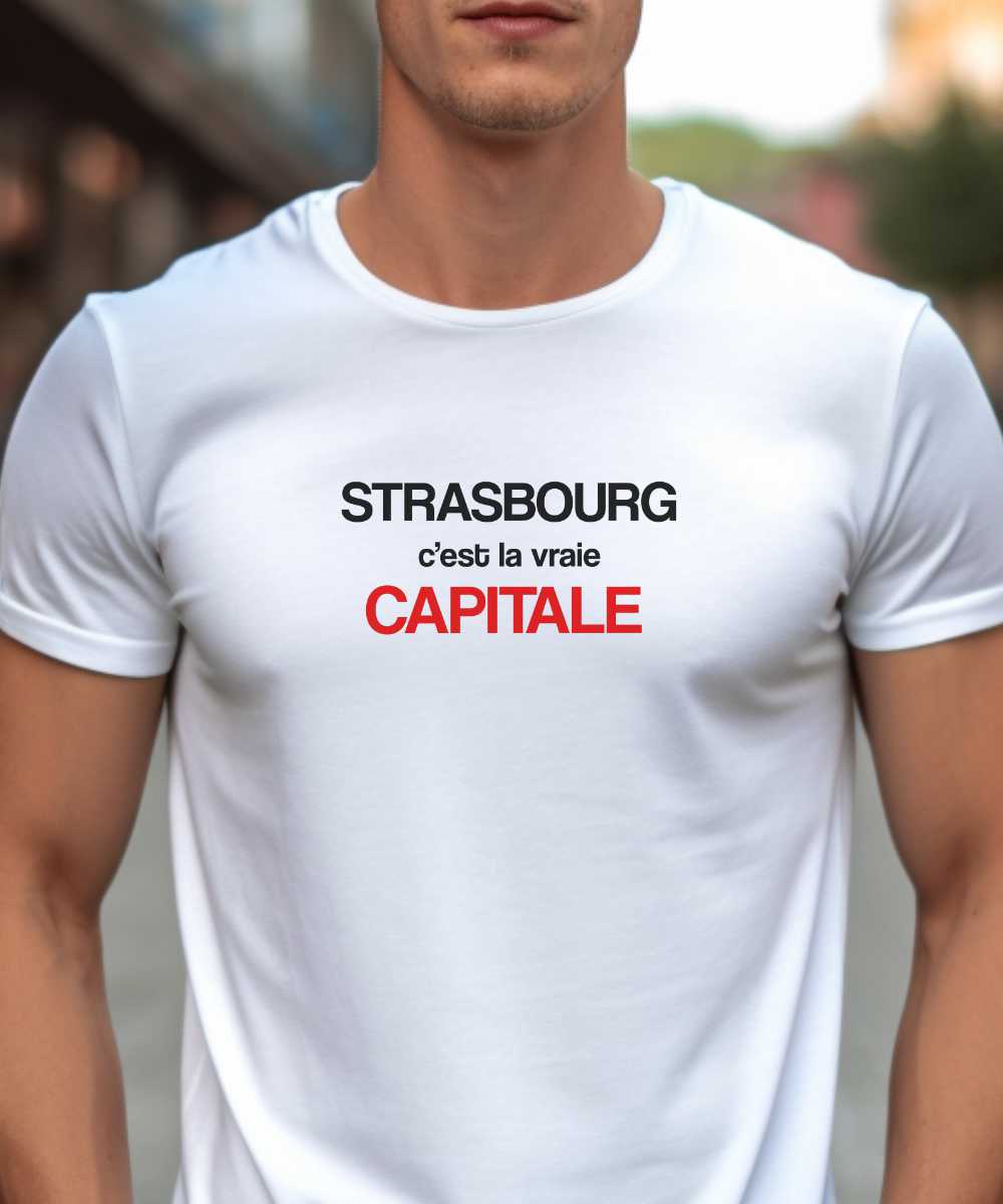 T-Shirt Blanc Strasbourg c’est la vraie capitale Pour homme-1