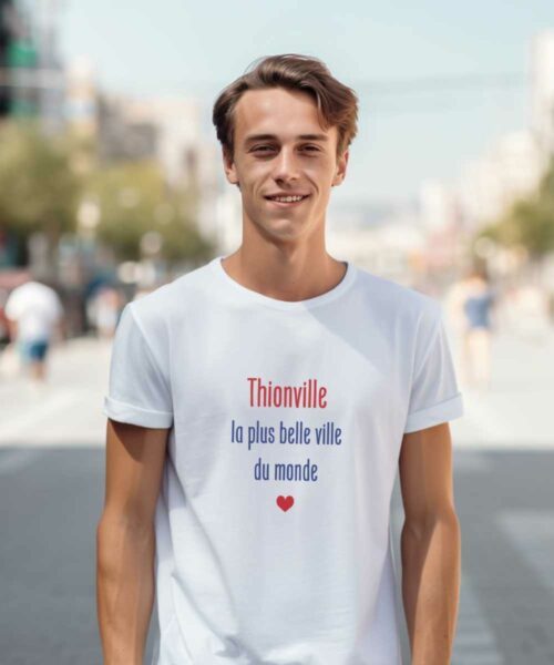 T-Shirt Blanc Thionville la plus belle ville du monde Pour homme-2