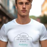 T-Shirt Blanc Tu penses que je t'écoute mais dans ma tête je suis à Antony Pour homme-1