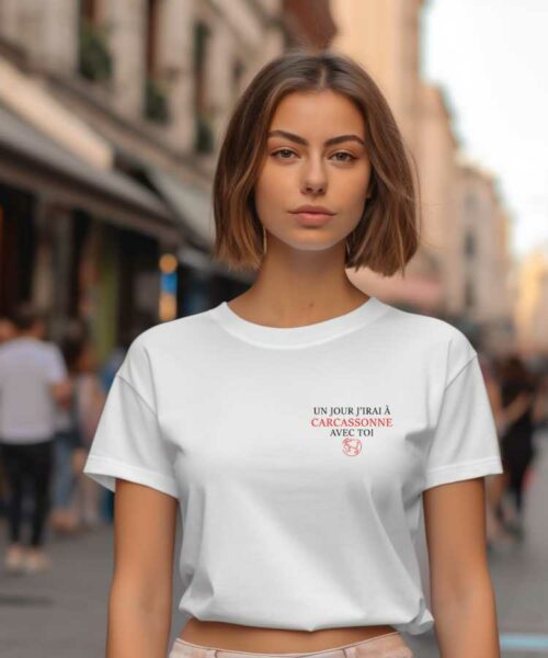T-Shirt Blanc Un jour j'irai à Carcassonne avec toi Pour femme-2