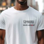 T-Shirt Blanc Champigny-sur-Marne mon amour Pour homme-1